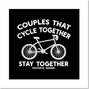 Couples That Cycle Together Stay Together Posters and Art